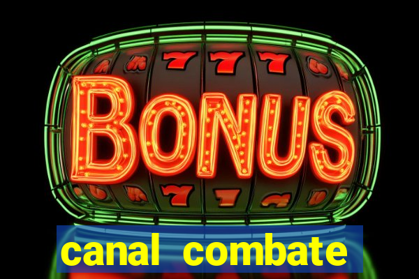 canal combate online ao vivo multicanais